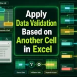 featured image - excel data validation based on another cell