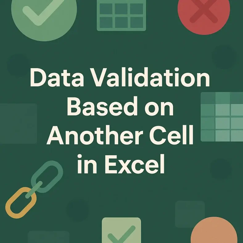 featured image - excel data validation based on another cell