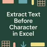 featured image - excel extract text before character