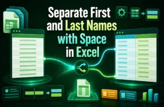 featured image - excel formula to separate first and last name with space