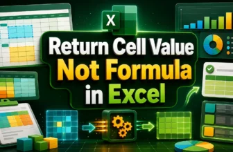 featured image - excel return value of cell not formula