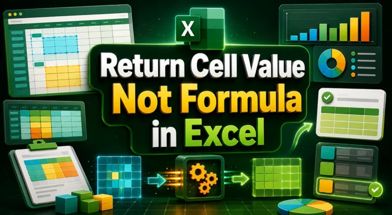 featured image - excel return value of cell not formula