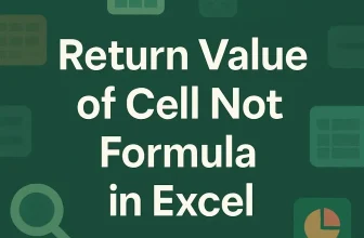 featured image - excel return value of cell not formula