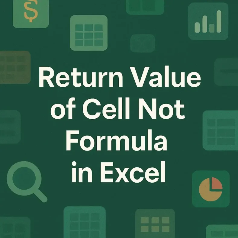 featured image - excel return value of cell not formula