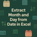 featured image - extract month and date from date in excel