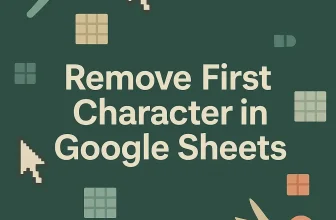 featured image - google sheets remove first character