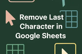 featured image - google sheets remove last character