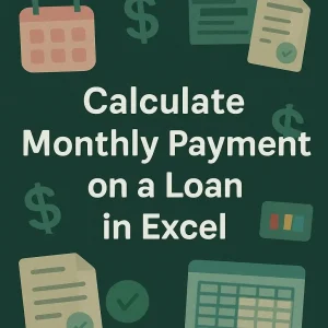 featured image - how to calculate monthly payment on a loan in excel
