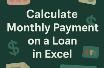 featured image - how to calculate monthly payment on a loan in excel