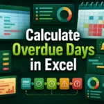 featured image - how to calculate overdue days in excel