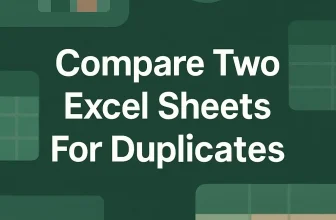featured image - how to compare two excel sheets for duplicates