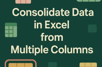 featured image - how to consolidate data in excel from multiple columns