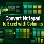 featured image - how to convert notepad to excel with columns