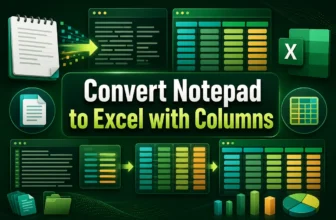 featured image - how to convert notepad to excel with columns