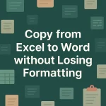 featured image -how to copy from excel to word without losing formatting