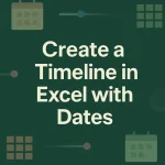 featured image - how to create a timeline in excel with dates
