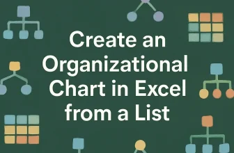 featured image - how to create an organizational chart in excel from a list