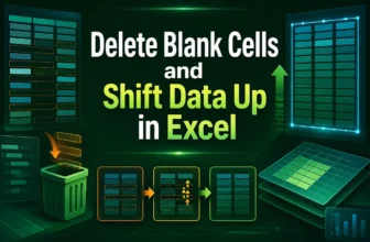 featured image - how to delete blank cells in excel and shift data up