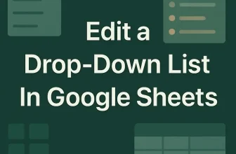featured image - how to edit drop down list in google sheets