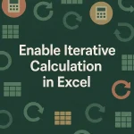 featured image - how to enable iterative calculation in excel