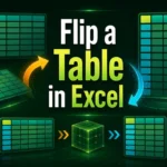 featured image - how to flip table in excel