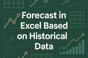 featured image - how to forecast in excel based on historical data