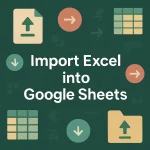 featured image - how to import excel into google sheets