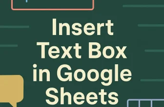 featured image - how to insert a text box in google sheets