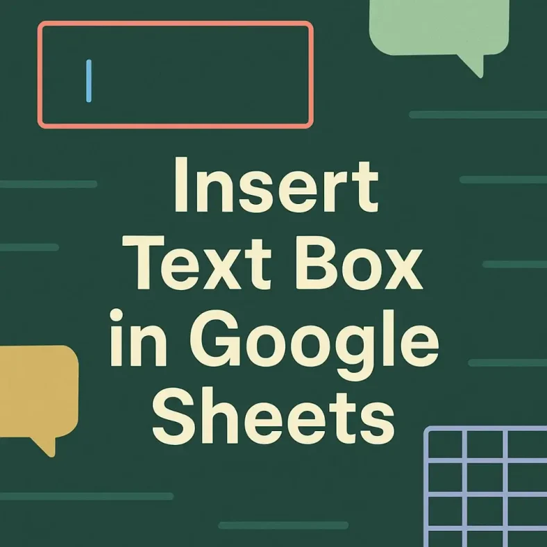 featured image - how to insert a text box in google sheets