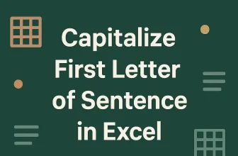 featured image - how to make first letter of sentence capital in excel