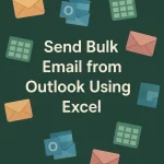 featured image - how to send bulk email from outlook using excel
