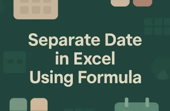 featured image - how to separate date in excel using formula
