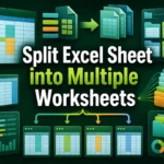 featured image - how to split excel sheet into multiple worksheets