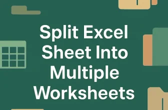 featured image - how to split excel sheet into multiple worksheets