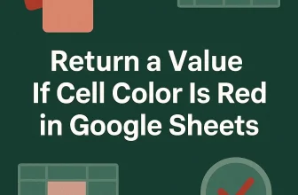 featured image - if cell color is red then google sheets