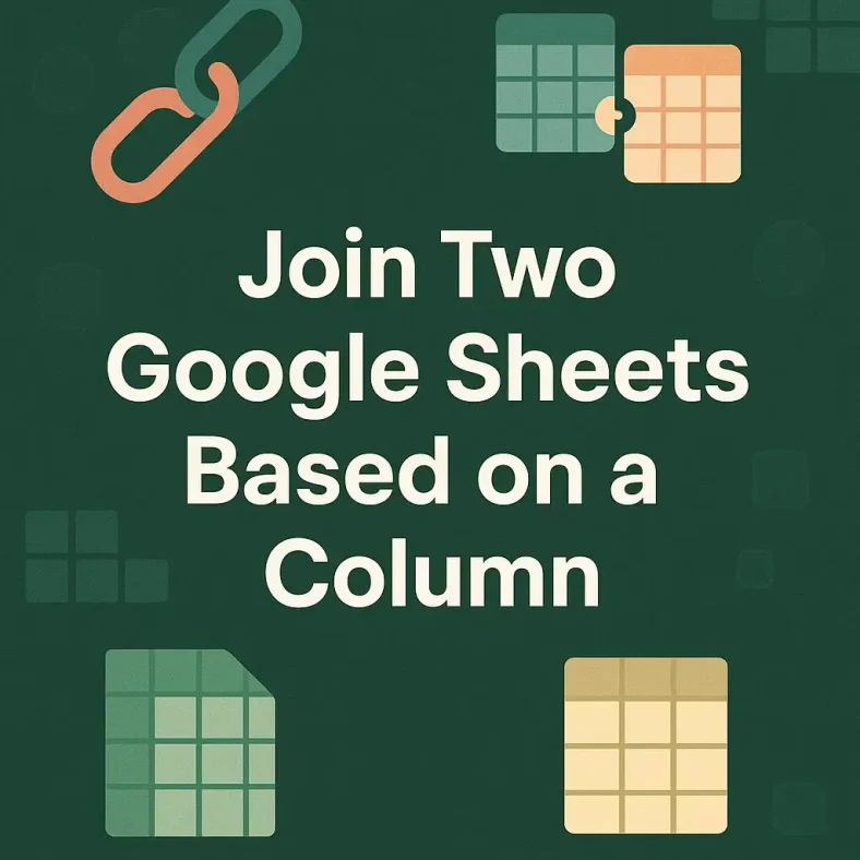 featured image - join two google sheets based on a column