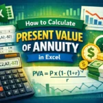 featured image - present value of annuity formula excel