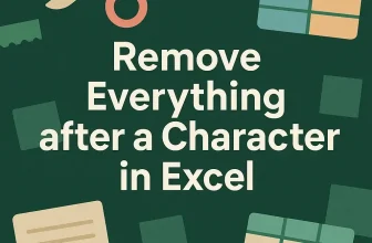 featured image - remove everything after a character in excel