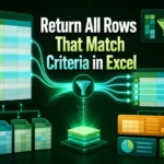 featured image - return all rows that match criteria excel