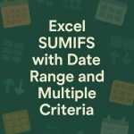 featured image - sumifs date range multiple criteria