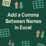 featured image - add comma between names in excel