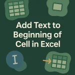 featured image - add text to beginning of cell in excel