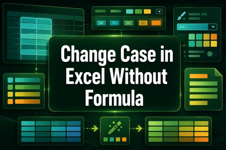 featured image - change case in excel without formula