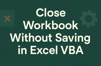 featured image - close workbook wihout saving in excel vba
