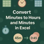 featured image - convert minutes to hours and minutes in excel