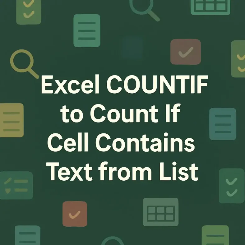 featured image - countif to count cells if cell contains text from list