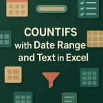 featured image - countifs with date range and text