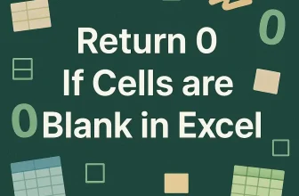 featured image - excel if blank then 0