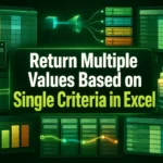 featured image - excel return multiple values based on single criteria