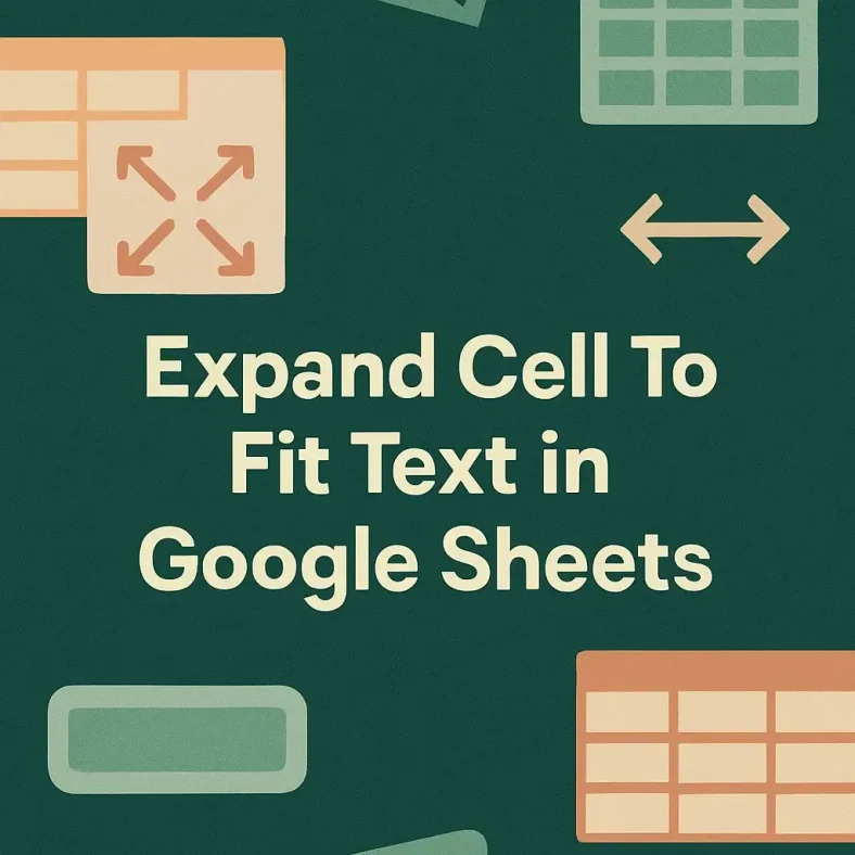 featured image - expand cell to fit text in google sheets